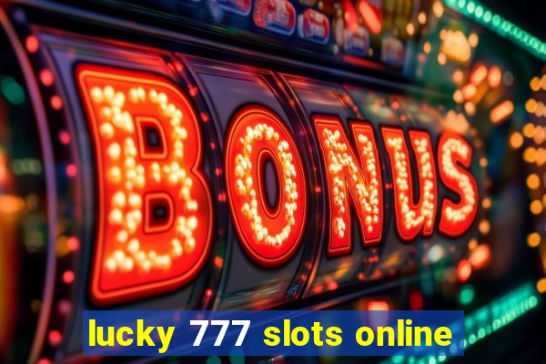 lucky 777 slots online